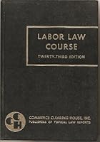 Labor Law Course B001MBLLPY Book Cover