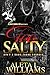 Too Salty: Ain't A Damn Thang Changed (Salty A Ghetto Soap Opera)