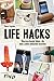 Produktbild Life Hacks: Überraschende Ideen, die dein Leben einfacher machen