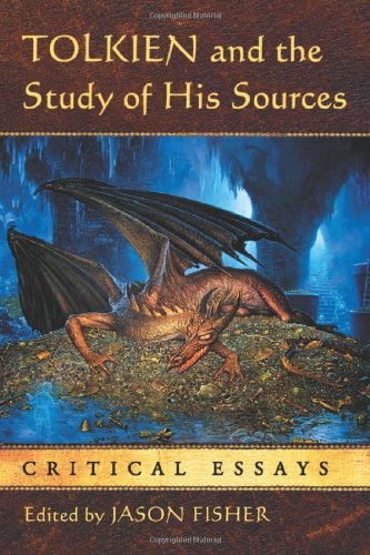 Tolkien and the Study of His Sources: Critical Essays