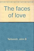 The Faces of Love B0007E0M8O Book Cover