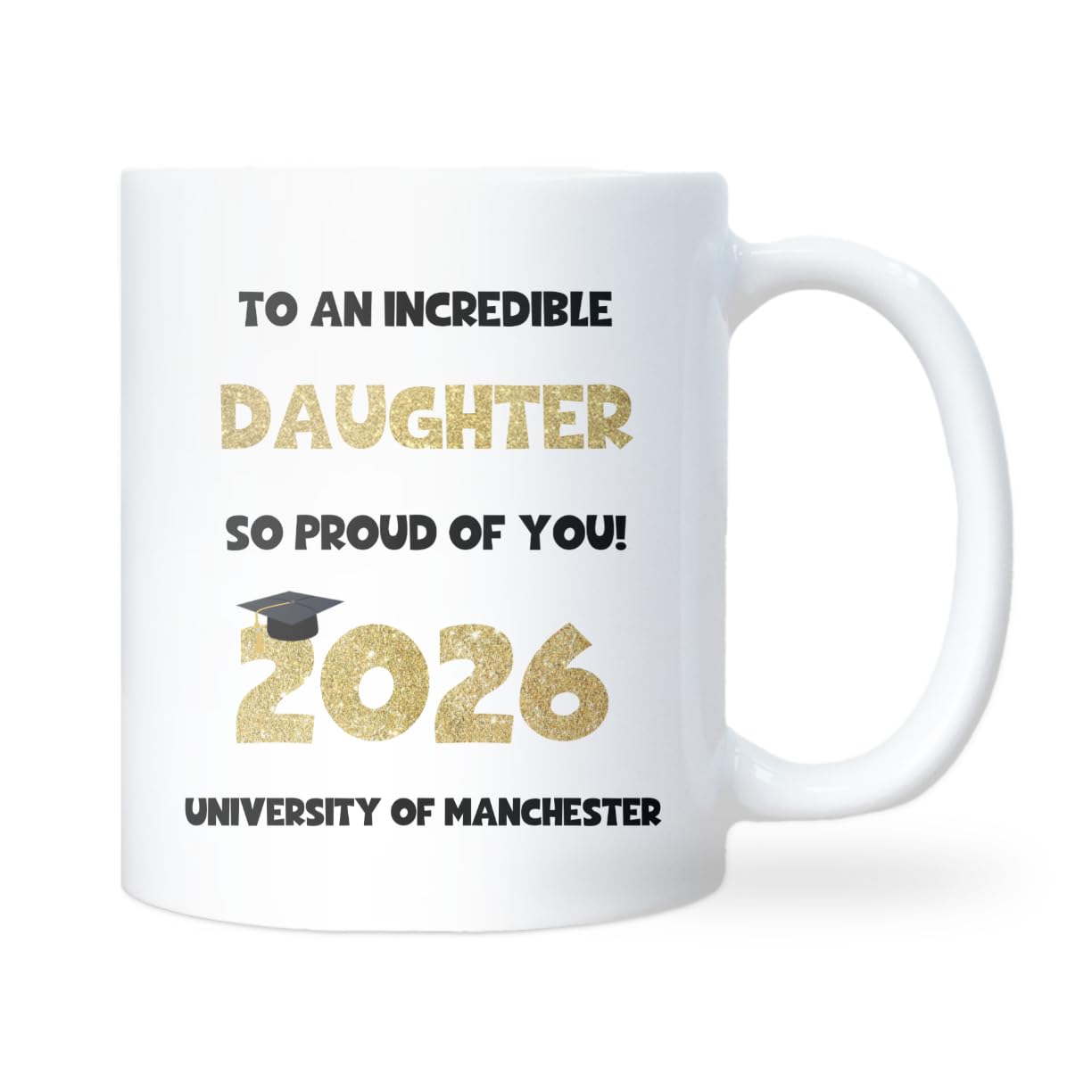 Confidently Quirky - Personalised to an Incredible Daughter Graduation White Mug, Custom Degree Gift, University Degree Well Done, Custom Gift, Daughter First Class Honours Graduate