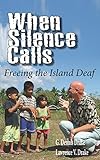 When Silence Calls: Biography of G. Dennis Drake