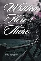 Written Here and There 2021: The Community of Writers Poetry Review 0578944731 Book Cover