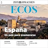  Ecos Audio - España, un país para enamorarse. 4/2021: Spanisch lernen Audio - Spanien, ein Land zum Verlieben