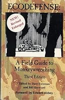 Ecodefense: A Field Guide to Monkeywrenching 0933285019 Book Cover