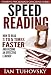 Speed Reading: How To Read 3-5 Times Faster And Become an Effective Learner (Positive Psychology Series Book 6)