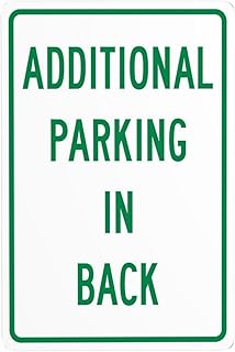 Additional Parking In Back Sign Metal Signs, Cautions Security Tin Sign, Parking Lot Safety Warning Posted Signs, Perfect for Street Business and Home Wall 8 x 12 Inch