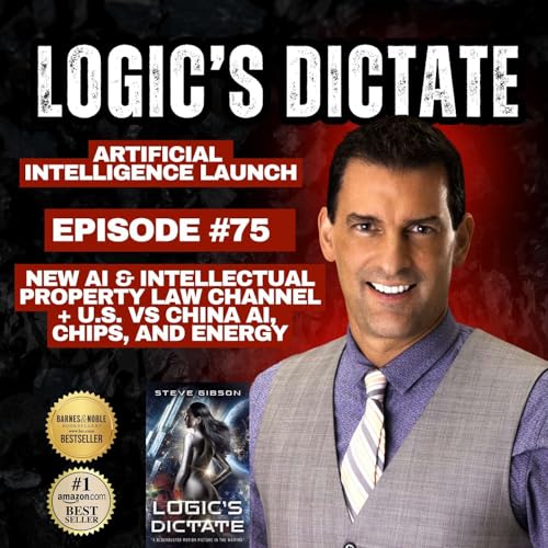 Artificial Intelligence Launch &mdash; New AI & Intellectual Property Law Channel + U.S. vs China AI, Chips, and Energy