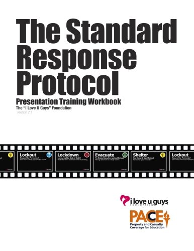 The Standard Response Protocol Presentation Training Workbook
