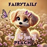  FairyTails For The Love Of Peach