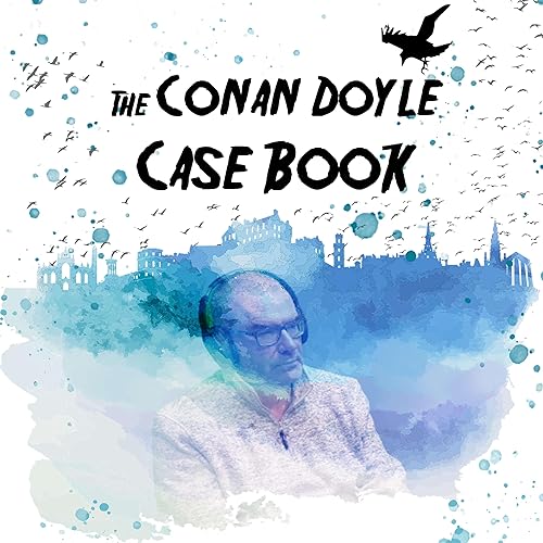 The Conan Doyle Case Book EP2: Peter Broughan cover art