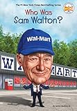 Who Was Sam Walton? (Who Was?)