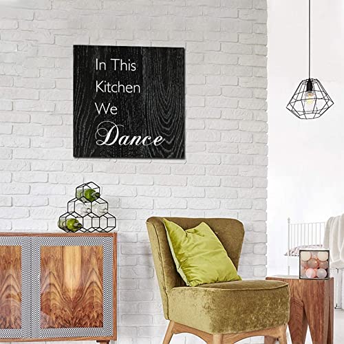 Tollyee Wooden Wall Signs With Saying In This Kitchen We Dance Decorative Wood Signs Plaques Positive Word Quote Wood Sign For Home Cabin Front Door Outdoor Decoration 16X16In #TOP7