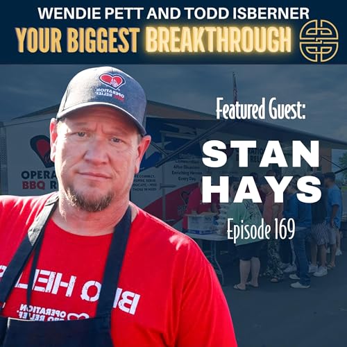 Page de couverture de Episode 169: How Barbecue and Faith Sparked a Global Relief Movement with Stan Hays