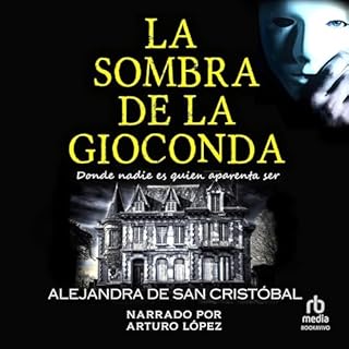 La sombra de la Gioconda [The Shadow of the Mona Lisa] Audiolibro Por Alejandra de San Crist&oacute;bal arte de portada