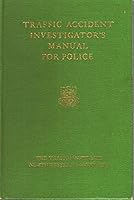 Traffic Accident Investigator's Manual for Police 3rd Edition B000UG2FIO Book Cover