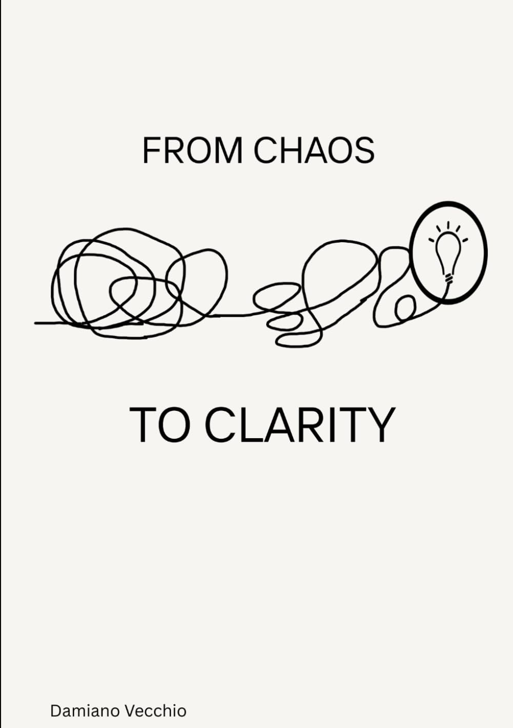 From Chaos to Clarity