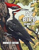 My Bird Coloring Book: Midwest Edition B0DB8SGMGK Book Cover