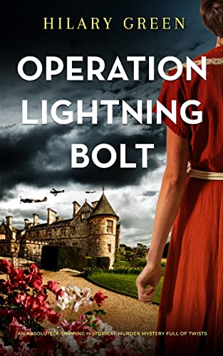 OPERATION LIGHTNING BOLT an absolutely gripping historical murder mystery full of twists (Kim Maxwell Thrillers)