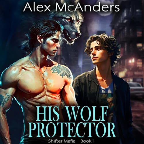 His Wolf Protector by Alex McAnders episode artwork