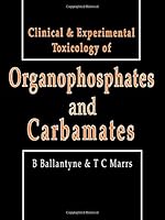 Clinical and Experimental Toxicology of Organophosphates and Carbamates 0750602716 Book Cover