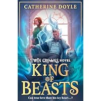King of Beasts: New for 2026, the epic FINALE of the bestselling YA romantasy TWIN CROWNS series!