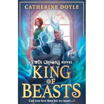 King of Beasts: New for 2026, the epic FINALE of the bestselling YA romantasy TWIN CROWNS series!