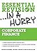 Corporate Finance (Essential Revision in a Hurry)