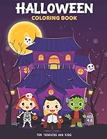 Halloween Coloring Books For Toddlers And Kids Ages 4-8: A Spooky Coloring Book For Creative Children: Halloween Books For Kids: Halloween Gifts For Kids: Girls & Toddlers B08DPV6FP4 Book Cover
