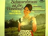  Schwarzbraun ist die Haselnuß, fröhliche Marschlieder,