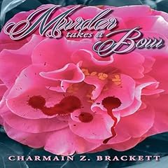 Murder Takes a Bow Audiobook By Charmain Zimmerman Brackett cover art