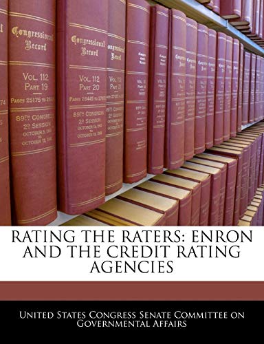 Rating the Raters: Enron and the Credit Rating Agencies