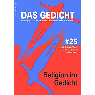 Das Gedicht, Bd. 25. Religion im Gedicht: Ein Vierteljahrhundert DAS GEDICHT