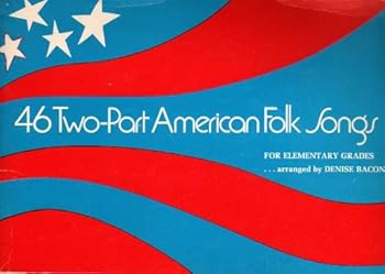 Paperback 46 Two-Part American Folk Songs For Elementary Grades Book