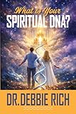 What Is Your Spiritual DNA?