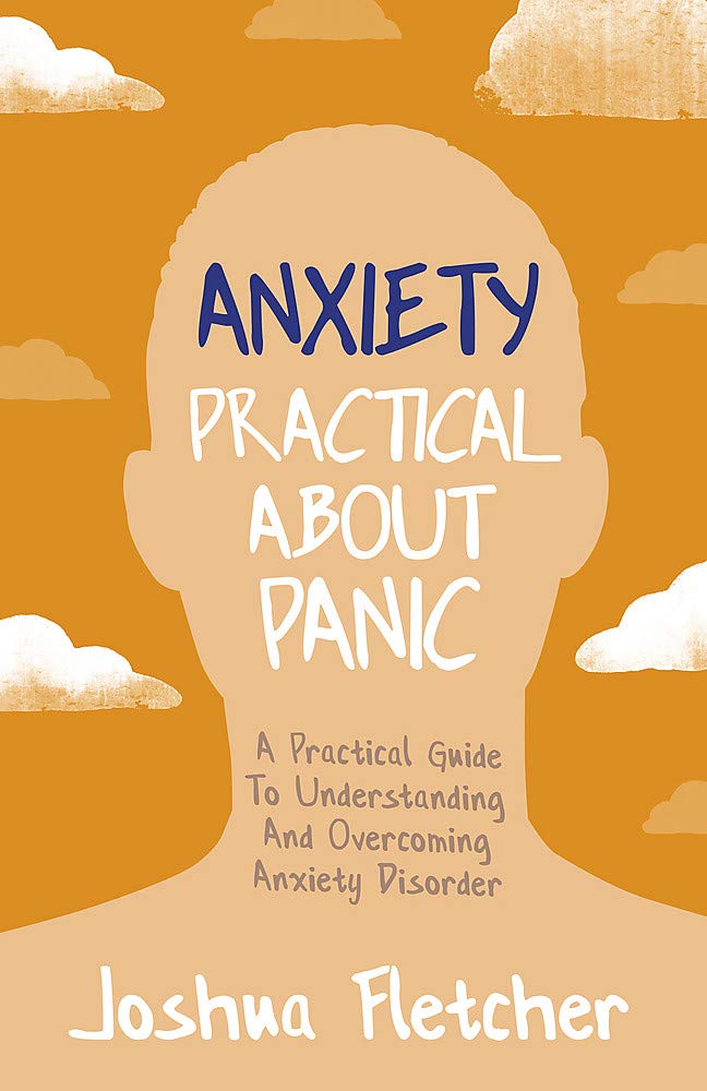 ANXIETY: PRACTICAL ABOUT PANIC