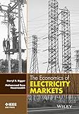 The Economics of Electricity Markets (Wiley - IEEE)