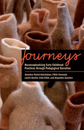 Journeys: Reconceptualizing Early Childhood Practices through Pedagogical Narration (English Edition)