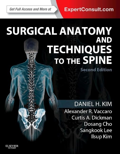 Surgical Anatomy and Techniques to the Spine: Expert Consult - Online and Print 2nd Edition