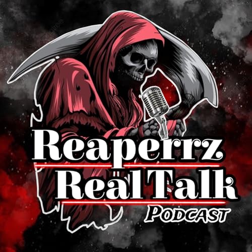 『Reaperrz Real Talk Podcast』のカバーアート
