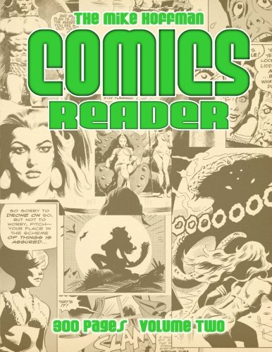 The Mike Hoffman Comics Reader Volume Two: 300 Page Comics Collection