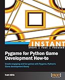Instant Pygame for Python Game Development How-to