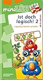  miniLÜK-Übungshefte: miniLÜK: Vorschule/1. Klasse - Förder & Fordern: Ist doch logisch! 2