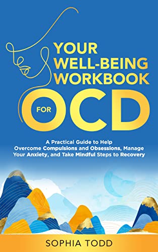 Your Well-Being Workbook for OCD : A Practical Guide to