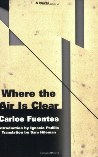 Where The Air Is Clear by Carlos Fuentes (Feb 2... B00DIL287Q Book Cover