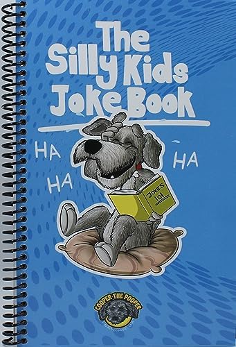 The Silly Kids Joke Book: 500+ Hilarious Jokes That Will Make You Laugh Out Loud! (Books for Smart Kids)