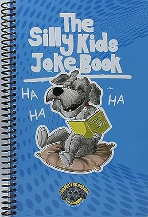 The Silly Kids Joke Book: 500+ Hilarious Jokes That Will Make You Laugh Out Loud! (Books for Smart Kids)