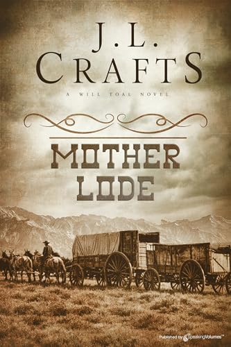Mother Lode (Will Toal Book 7)