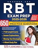RBT Exam Prep: The Ultimate Study Guide with 525 Practice Questions, In-Depth Answer Explanations, and Winning Strategies for Complete Preparation and Test Success